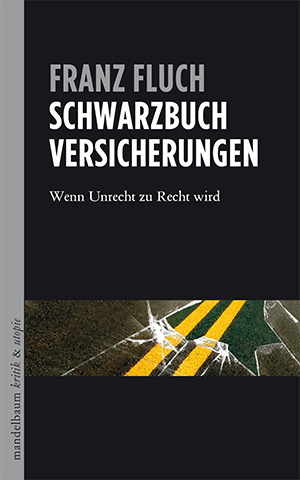 Franz Fluch Schwarzbuch Versicherungen