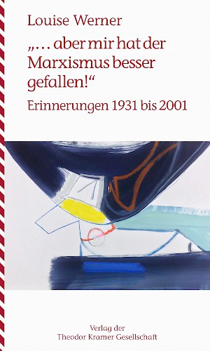 Louise Werner Abermirhatdermarxismusbessergefallen