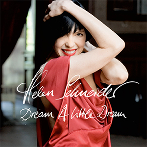 Helen Schneider Dream A Little Dream