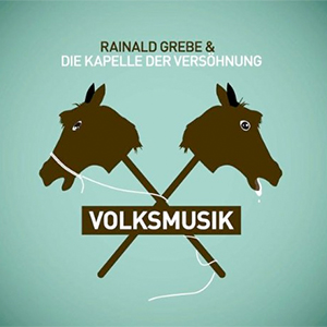 Rainald Grebe Volksmusik