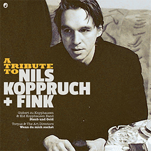 Tribute To Nils Koppruch