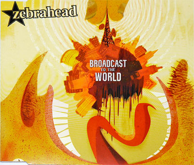 Zebrahead Broadcast To The World