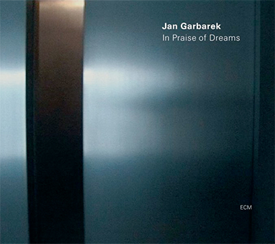 Jan Garbarek In Praise Of Dreams