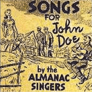almanac-singers_songsforjohndoe_